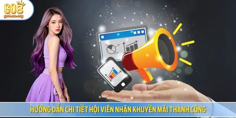 Hướng dẫn chi tiết hội viên nhận khuyến mãi thành công